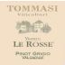 Tommasi Le Rosse Pinot Grigio 2009 Front Label