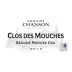 Chanson Pere & Fils Clos des Mouches Rouge 2010 Front Label