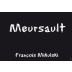 Domaine Francois Mikulski Meursault 2013 Front Label