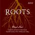 Roots Wine & Vineyard Estate Vineyard Pinot Noir 2012 Front Label