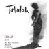 Tallulah Wines Syrah 2007 Front Label