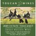 Toucan Wines Toucanet Sweet Dessert Wine 2009 Front Label