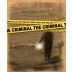 Truett Hurst The Criminal 2012 Front Label