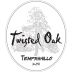 Twisted Oak Winery Tempranillo 2011 Front Label