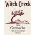 Witch Creek Winery Grenache 2005 Front Label