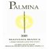 Palmina Larner Vineyard Malvasia Bianca 2005 Front Label