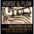 Horse & Plow Winery Preston Vineyards Sauvignon Blanc 2011 Front Label