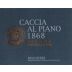 Caccia al Piano 1868 Ruit Hora Rosso 2009 Front Label