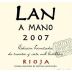 Bodegas Lan A Mano Edicion Limitada 2007 Front Label