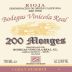 Bodegas Vinicola Real 200 Monges Gran Reserva 1999 Front Label