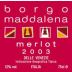 Borgo Maddalena Merlot 2003 Front Label