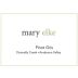 Elke Mary Elke Donnelly Creek Pinot Gris 2011 Front Label