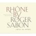 Roger Sabon Cotes du Rhone Rouge 2009 Front Label