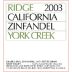 Ridge York Creek Zinfandel 2003 Front Label