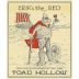 Toad Hollow Erik's the Red Front Label