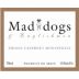 Mad Dogs & Englishmen Cabernet Shiraz Monastrell 2005 Front Label