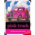 Red Truck Winery Pink Truck 2005 Front Label