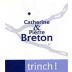 Catherine & Pierre Breton Trinch! 2005 Front Label