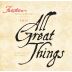Fantesca All Great Things Red 2011 Front Label