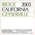 Ridge Geyserville (375ML half-bottle) 2003 Front Label