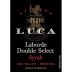 Luca Laborde Double Select Syrah 2007 Front Label