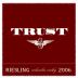 Trust Cellars Riesling 2006 Front Label