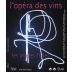 Jean-Pierre Robinot L'Opera des Vins Les Annees Folles 2014 Front Label