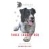 Dunham Cellars Three Legged Red 2019 Front Label