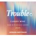Gerard Bertrand Trouble Cloudy Rose 2023 Front Label