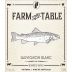 Fowles Wine Farm to Table Sauvignon Blanc 2017 Front Label