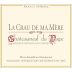 Mayard Chateauneuf-du-Pape La Crau de Ma Mere 2010 Front Label
