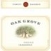 Oak Grove Family Reserve Chardonnay 2016 Front Label