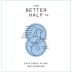The Better Half Sauvignon Blanc 2023 Front Label