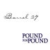 Barrel 27 Pound For Pound Zinfandel 2010 Front Label