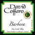 David Coffaro Estate Vineyard Barbera 2009 Front Label