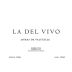 La Vizcaina by Raul Perez La del Vivo Blanco 2016 Front Label