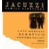 Jacuzzi Late Harvest Aleatico 2010 Front Label