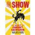 Three Thieves The Show Cabernet Sauvignon 2007 Front Label