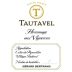 Gerard Bertrand Cotes du Roussillon Villages Tautavel Hommage aux Vignerons 2011 Front Label
