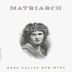 Bond Matriarch 2013 Front Label