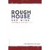 Covington Cellars Rough House 2013 Front Label