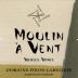 Dominique Piron Moulin a Vent Vieilles Vignes 2018 Front Label