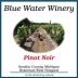 Blue Water Winery and Vineyard Pinot Noir 2011 Front Label