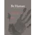 Be Human Red Blend 2019 Front Label