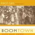Boomtown by Dusted Valley Pinot Gris 2007 Front Label