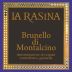 La Rasina Brunello di Montalcino Riserva il Divasco 2016 Front Label