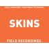 Field Recordings Skins 2021 Front Label