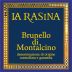 La Rasina Brunello di Montalcino 2016 Front Label