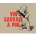 Chateau Terriere Vin Sauvage a Poil 2016 Front Label