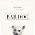 Bar Dog Red Wine 2019 Front Label